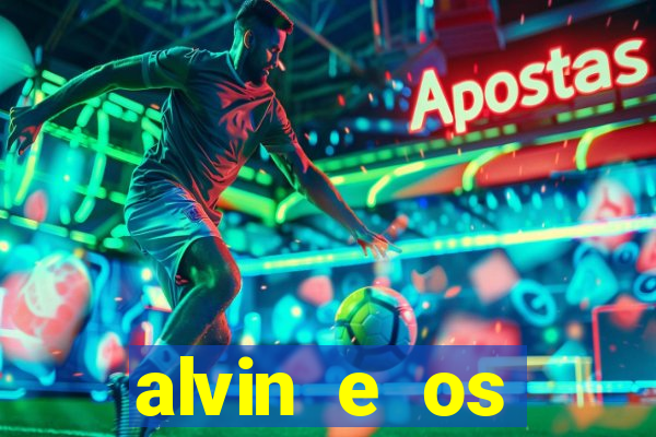 alvin e os esquilos esquiletes nomes